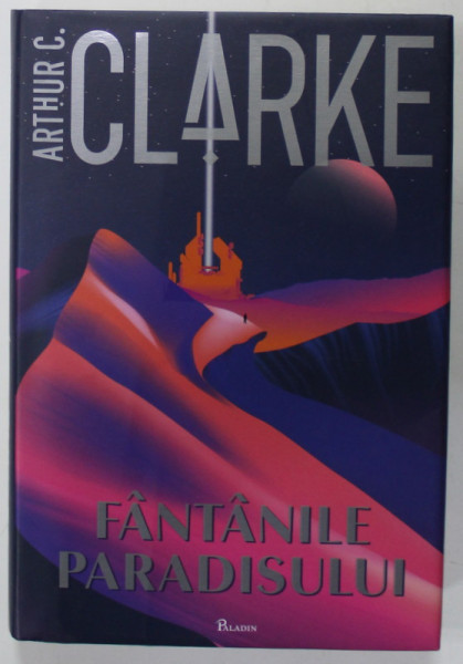 FANTANILE PARADISULUI de ARTHUR C. CLARKE , 2021