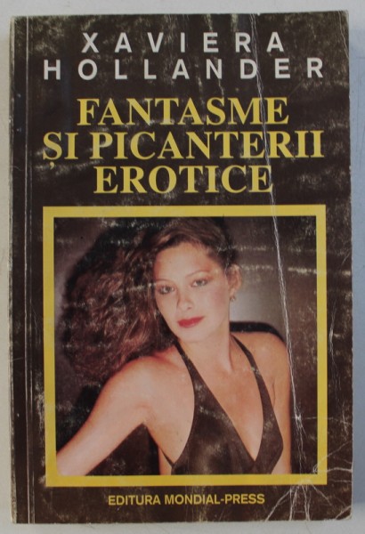 FANTASME SI PICANTERII EROTICE de XAVIERA HOLLANDER , 1994