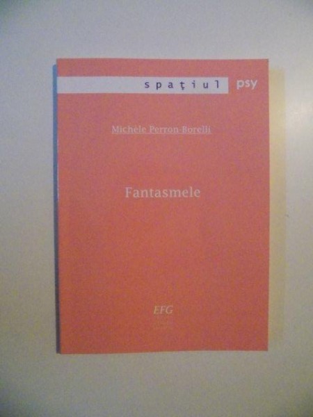 FANTASMELE de MICHELE PERRON - BORELLI , 2005