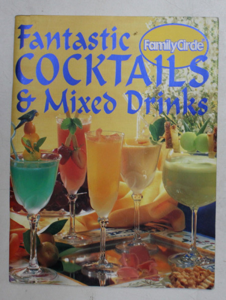 FANTASTIC COCKTAILS AND MIXED DRINKS , 2007