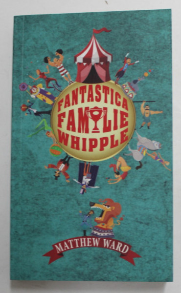 FANTASTICA FAMILIE WHIPPLE de MATTHEW WARD , 2015