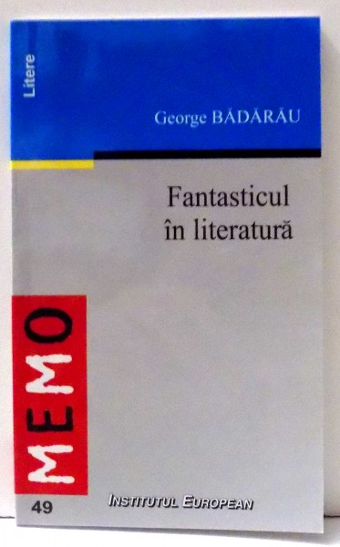 FANTASTICUL IN LITERATURA de GEORGE BADARAU , 2003