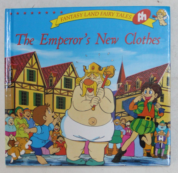 FANTASY LAND FAIRY TALES , THE EMPEROR ' S NEW CLOTHES