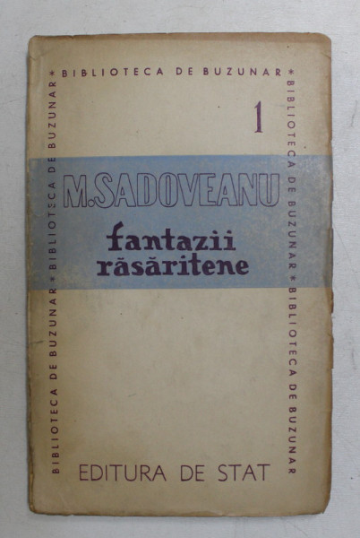 FANTAZII RASARITENE de M. SADOVEANU , 1946