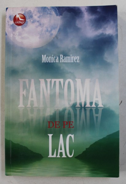 FANTOMA DE PE LAC de MONICA RAMIREZ , 2013