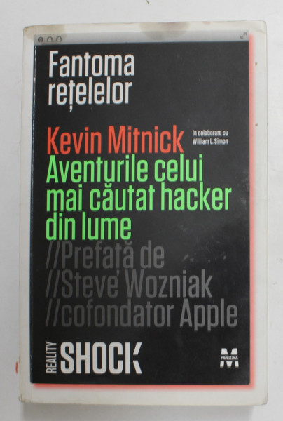 FANTOMA RETELELOR de KEVIN MITNICK -  AVENTURILE CELUI MAI CAUTAT HACKER DIN LUME , 2013