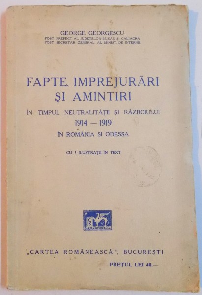 FAPTE , IMPREJURARI SI AMINTIRI de GEORGE GEORGESCU , 1933