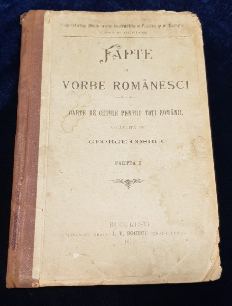 FAPTE SI VORBE ROMANESCI de GEORGE COSBUC - BUCURESTI 1899