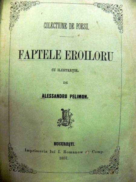 Faptele eroiloru Colectiune de poesii  BUC.1857