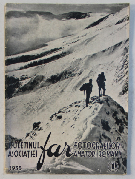 FAR  - BULETINUL ASOCIATIEI FOTOGRAFILOR AMATORI ROMANI ANUL  I , NR. 1 , IANUARIE - FEBRUARIE , 1935