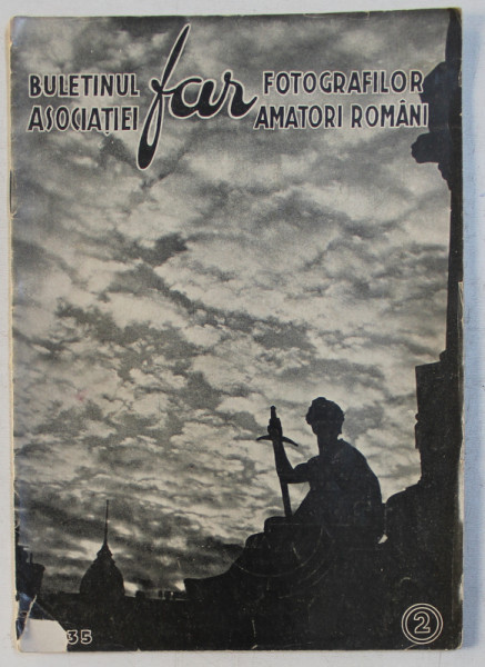 FAR  - BULETINUL ASOCIATIEI FOTOGRAFILOR AMATORI ROMANI ANUL  I , NR. 2 , MARTIE - APRILIE , 1935
