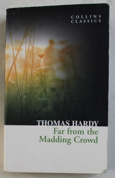 FAR FROM THE MADDING CROWD by THOMAS HARDY , 2010
