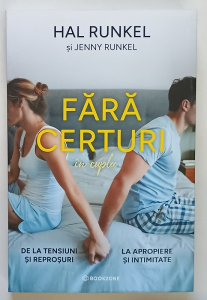 FARA CERTURI IN CUPLU , DE LA TENSIUNI SI REPROSURI , LA APROPIERE SI INTIMITATE de HAL RUNKEL si JENNY RUNKEL , 2026