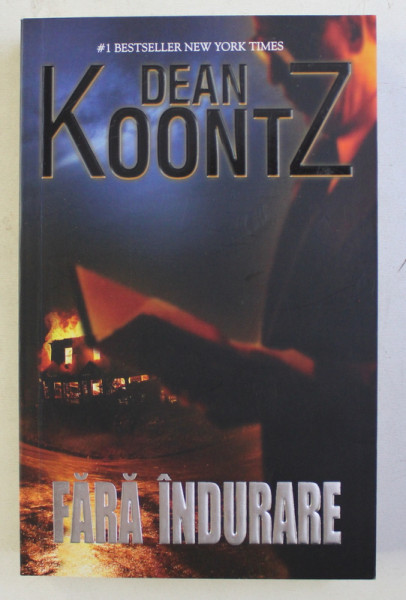 FARA INDURARE de DEAN KOONTZ , 2011