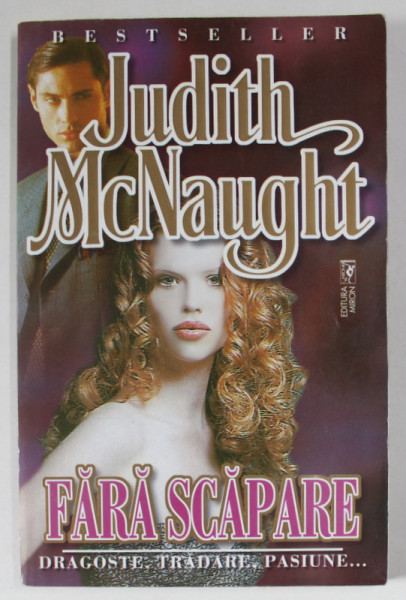 FARA SCAPARE de JUDITH McNAUGHT , ANII  '2000