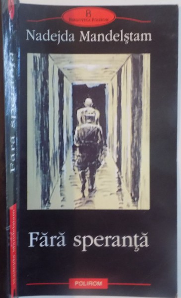 FARA SPERANTA de NADEJDA MANDELSTAM , 2003