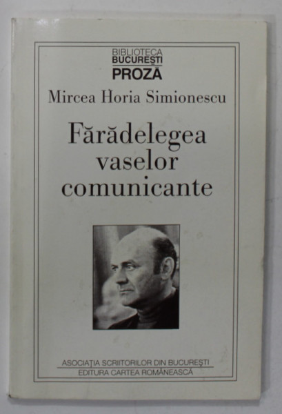 FARADELEGEA VASELOR COMUNICANTE de MIRCEA HORIA SIMIONESCU , 1997