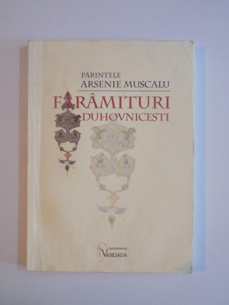 FARAMITURI DUHOVNICESTI de ARSENIE MUSCALU 2007