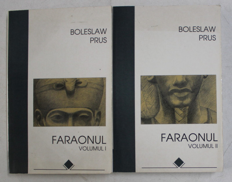 FARAONUL de  BOLESLAW PRUS , VOLUMELE I - II , 1998