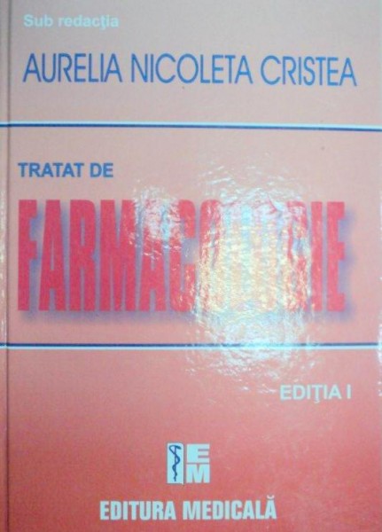 FARMACOLOGIE-AURELIA NICOLETA CRISTEA  EDITIA 1  2008