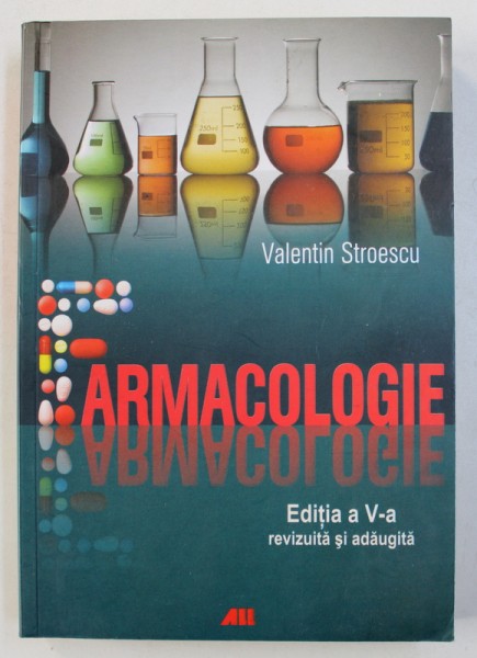 FARMACOLOGIE , coordonator VALENTIN STROESCU , 2010