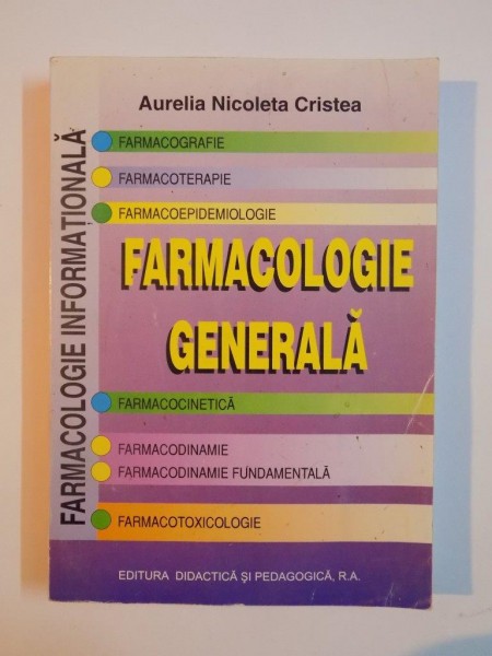 FARMACOLOGIE GENERALA de AURELIA NICOLETA CRISTEA 2004