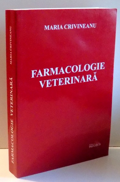 FARMACOLOGIE VETERINARA de MARIA CRIVEANU, 2011