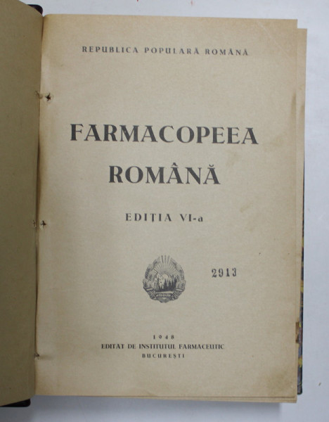 FARMACOPEEA ROMANA , EDITIA A VI -A  , 1948