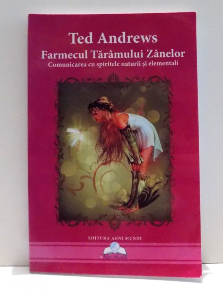 FARMECUL TARAMULUI ZANELOR de TED ANDREW , 2013
