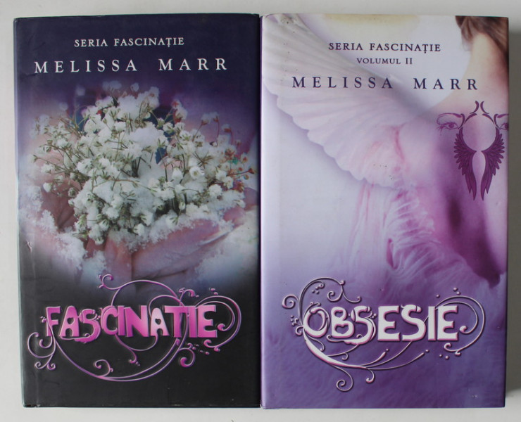 FASCINATIE / OBSESIE de MELISSA MARR , VOLUMELE I - II DIN SERIA ' FASCINATIE ' , 2009