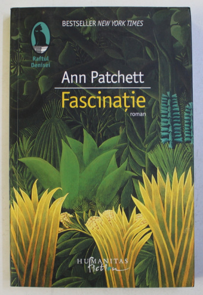 FASCINATIE , roman de ANN PATCHETT , 2013