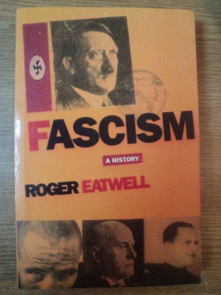 FASCISM A HISTORY de ROGER EATWELL , LONDON