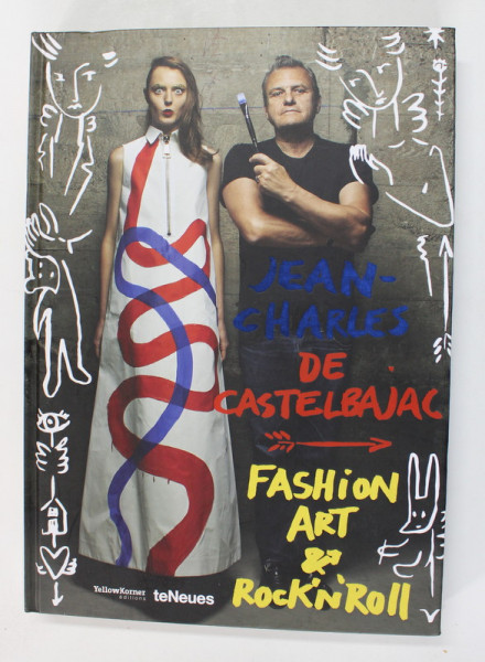 FASHION ART AND ROCK 'N' ROLL by JEAN - CHARLES DE CASTELBAJAC , 2016