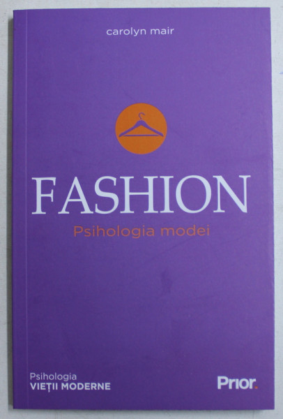 FASHION  - PSIHOLOGIA MODEI de CAROLYN MAIR , 2019