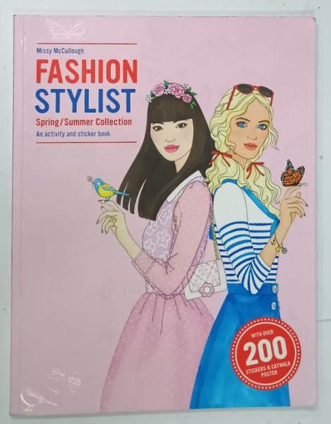 FASHION STYLIST, SPRING / SUMMER COLLECTION , AN ACTIVITY AND STICKER BOOK by MISSY McCULLOUGH , 2016