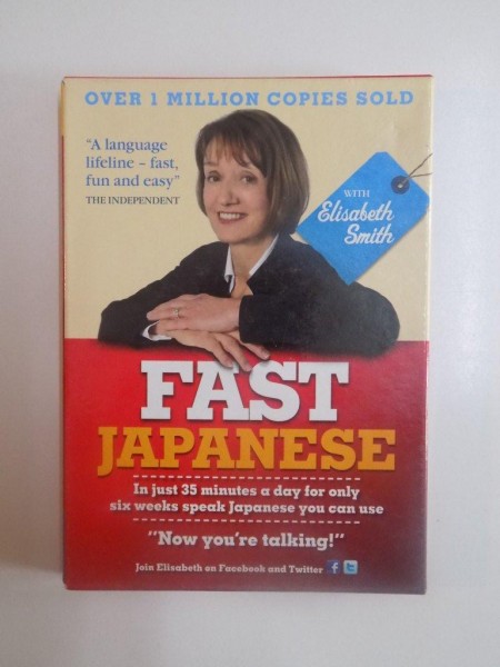 FAST JAPANESE , IN JUST 35 MINUTES A DAY FOR ONLY SIX WEEKS SPEAK JAPANESE YOU CAN USE "NOW YOU'RE TALKING" de ELISABETH SMITH , CONTINE 2 CD-URI , 2011