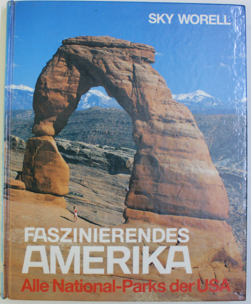 FASZINIERENDES AMERIKA , ALLE NATIONAL PARKS DER USA , 1994