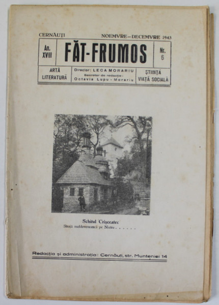 FAT- FRUMOS , REVISTA DE ARTA , LITERATURA , STIINTA , VIATA SOCIALA , APARUTA LA CERNAUTI , NR. 6 , NOIEMBRIE - DECEMBRIE , 1943