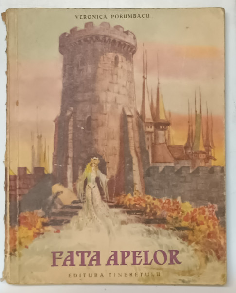FATA APELOR de VERONICA PORUMBACU , 1954