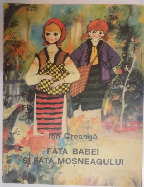 FATA BABEI SI FATA MOSNEAGULUI de ION CREANGA , 1982