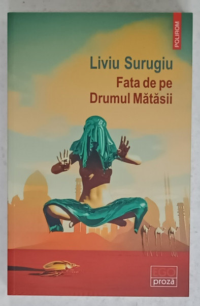 FATA DE PE DRUMUL MATASII de LIVIU SURUGIU , povestiri , 2021