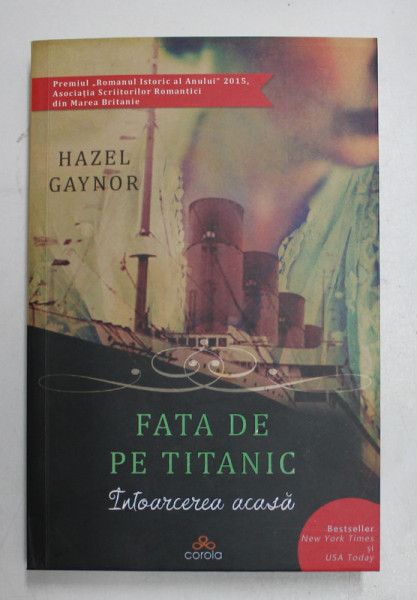 FATA DE PE TITANIC , INTOARCEREA ACASA de HAZEL GAYNOR , 2021