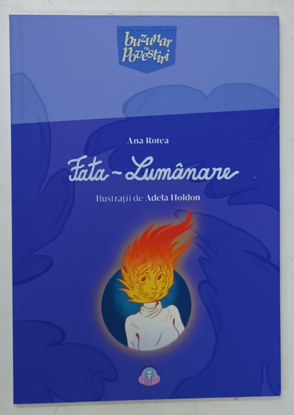 FATA - LUMANARE de ANA ROTEA , ilustratii de ADELA HOLDON , 2025