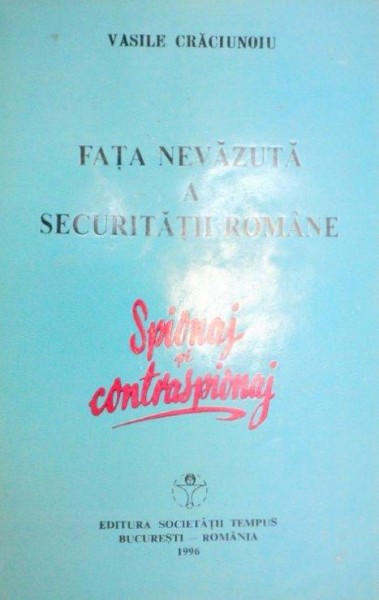 FATA NEVAZUTA A SECURITATII ROMANE-VASILE CRACIUNOIU  1996