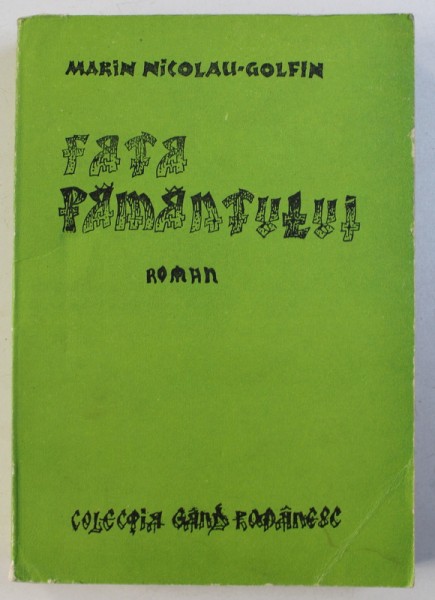 FATA PAMANTULUI - roman de MARIN NICOLAU - GOLFIN , 1994 , DEDICATIE*