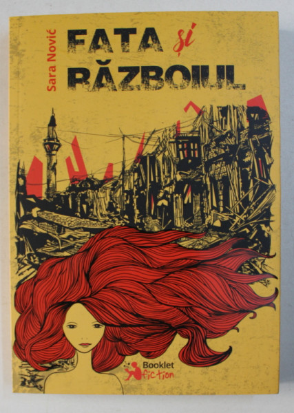FATA SI RAZBOIUL de SARA NOVIC , 2017