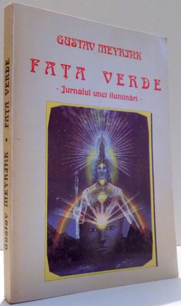 FATA VERDE, JURNALUL UNEI ILUMINARI de GUSTAV MEYRINK , 1992