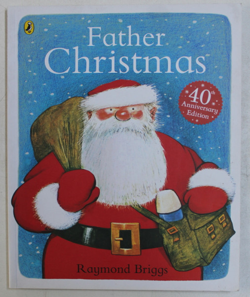 FATHER CHRISTMAS by RAYMOND BRIGGS , 2013