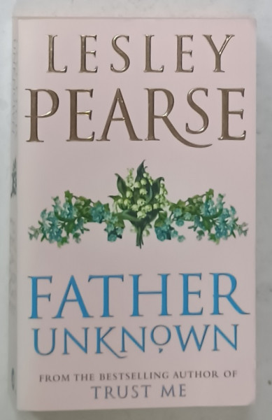 FATHER UNKNOWN by LESLEY PEARSE , 2002