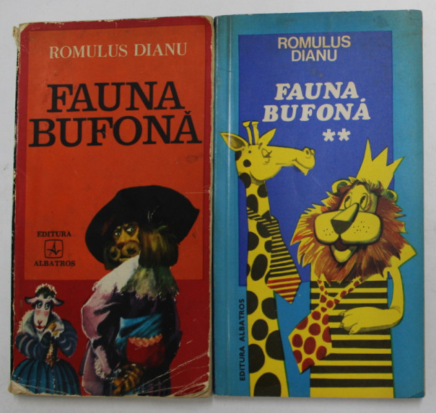 FAUNA BUFONA de ROMULUS DIANU , VOLUMELE I - II , ilustratii de AUREL DRAGOS , 1975